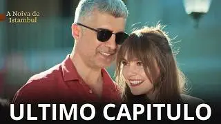 A Noiva de Istambul ULTIMO CAPITULO (Dublado em Portugu&ecirc;s)