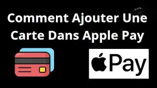 How to Add a Card to Apple Pay &mdash; Complete Guide