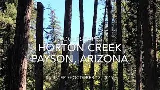 Woolfscapes: Horton Creek - Payson, Arizona (Sn 1 / Ep 7: October 13, 2019)