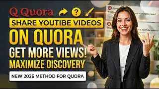 How to share a YouTube video on Quora social media platform to get more views