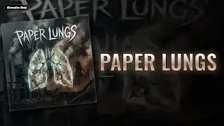 Paper Lungs | Alternative Metal Track
