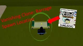 Vanishing Clone: Barrage Spawn Location and Showcase (Shindo Life)
