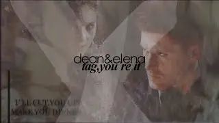dean&elena I tag,you`re it // hbd salvatore