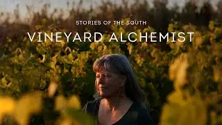 Stories of the South S1 EP6 | Vineyard Alchemist