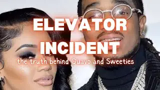 QUAVO & SWEETIE: What REALLY happened in that elevator.