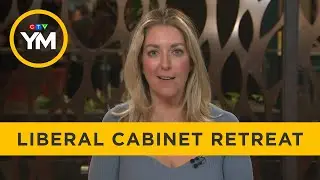 What to Expect on Day Two of The Liberal Cabinet Retreat | Your Morning