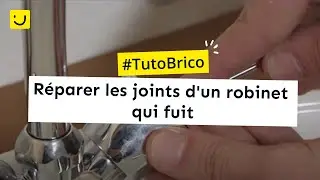 TUTO R&eacute;parer les joints d'un robinet qui fuit