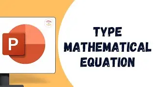 How to Type Mathematical Equation in PowerPoint