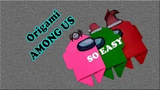 How to make Origami AMONG US step by step very easy || How to craft Among Us