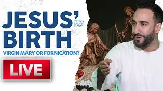 15. Jesus’ Birth: Virgin Mary or Fornication? | Dr. Sayed Ammar Nakshawani | Ramadan 2022