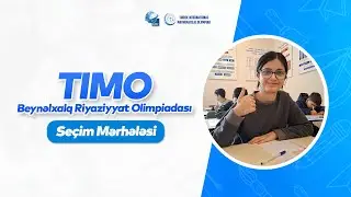 TIMO Beynəlxalq Riyaziyyat Olimpiadası Seçim Mərhələsi (Extended Version) | 21.12.2025