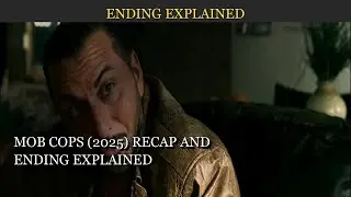 Mob Cops (2025): Recap and Ending Explained