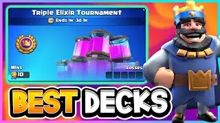 Top 3 BEST DECKS for the Triple Elixir Tournament &mdash; Clash Royale