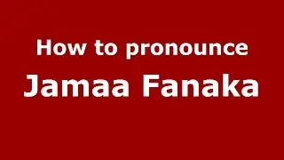 How to pronounce Jamaa Fanaka (American English/US) - PronounceNames.com