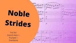 Noble Strides - Original Brass Composition