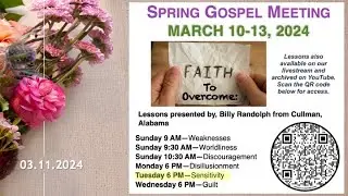 Spring Gospel Meeting 2024 with Billy Randolph | Tuesday, March 12 | Sensitivity