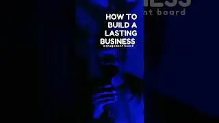 HOW TO BUILD LASTING BUSINESS #YOUTUBESHORTS #SHORT #VIRALREEL#VIRALSHORT