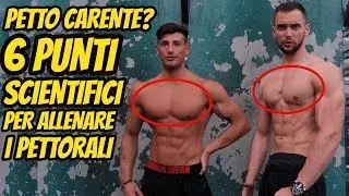 PETTO CARENTE? 6 PUNTI SCIENTIFICI Per ALLENARE I PETTORALI