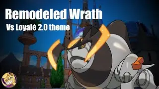 Remodeled Wrath || Vs Loyal&eacute; 2.0 Theme