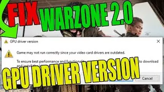 Warzone 2 GPU Driver Version Outdated Error