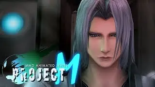 【PROJECT M】Sephiroth Breaks