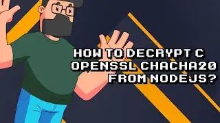 Decrypt C++ OpenSSL ChaCha20 with NodeJS | Simple Tutorial