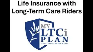 Life and LTC Overview
