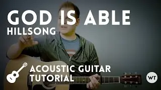 God Is Able - Hillsong - Tutorial (acoustic guitar)