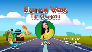 Episode 9: Hannah Web (The Obanoth) | Teaser 2
