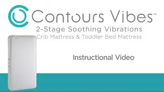 How to Use the Contours Vibes&trade; Crib Mattress | Model ZM001