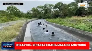 IRIGASYON NA NAPAKALINIS ANG TUBIG, PATOK SA DINGRAS, ILOCOS NORTE