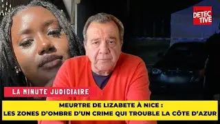 Meurtre de Lizabete à Nice : les zones d’ombre d’un crime qui trouble la Côte d’Azur