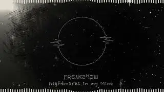 ƑƦЄƛƘƧHƠƜ Nightmares in my Mind