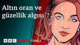 Altın oranla güzellik arasında nasıl bir bağ var?