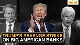 Trump Orders Crackdown on Major Banks After JP Morgan, Bank Of America Deny Any Wrongdoing | Details