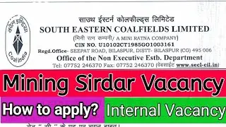 SECL VACANCY 2021 || MINING SIRDAR VACANCY 2021 || INTERNAL VACANCY SECL|| #Mining_Sirdar_Vacancy