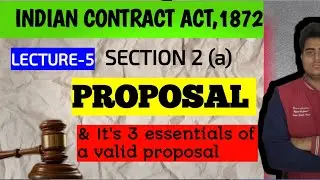 L-5 Essentials of a valid proposal| Indian contract act 1872| YP LLB