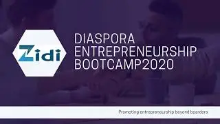 Zidi Circle Diaspora Entrepreneur Bootcamp 2020
