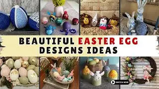 121+ Beautiful Easter Egg Decorating Ideas 2026 | Creative & Easy Easter Egg Designs