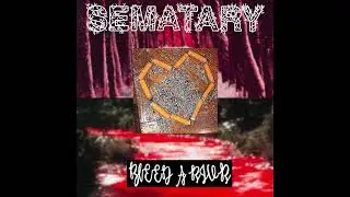 SEMATARY - BLEED A RIVER