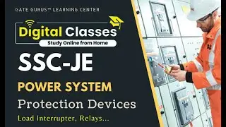 SSC-JE | Electrical Engineering | Power System | Protection Devices | Er. SiyaRam | GATE GURUS