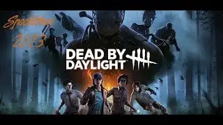 Spooktober 2023 Begins with Dead By Daylight