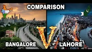 Bangalore Vs Lahore | Full City Comparison Unbiased 2021 | Bangalore City | Lahore City | Hindi/Urdu