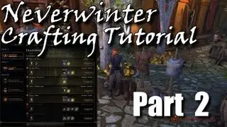 Neverwinter Crafting Tutorial Pt.2 - Primary Professions, Leveling, Increasing Quality and Speed