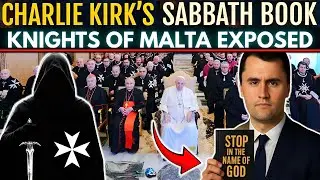 The Danger of Charlie Kirk Sunday Sabbath Book Published By The Knights of Malta, Revival of Popery