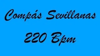 Compás Sevillanas 220 Bpm - Bases Flamencas