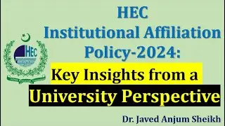 HEC Institutional Affiliation Policy-2024 | Key Insights from a University Perspective