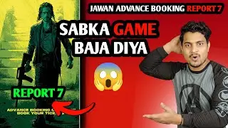 Jawan HISTORIC Advance Booking Report 7 | Jawan Record Number Tickets Sold Out #jawanadvancebooking