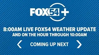 FOX54 LIVE Weather Update with Chief Meteorologist Jordan Dressman
