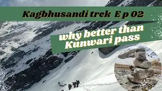 bhagwan ram ka shap Kagbhusandi taal trek कागभुशुण्डि barme valley  ..Ep 02